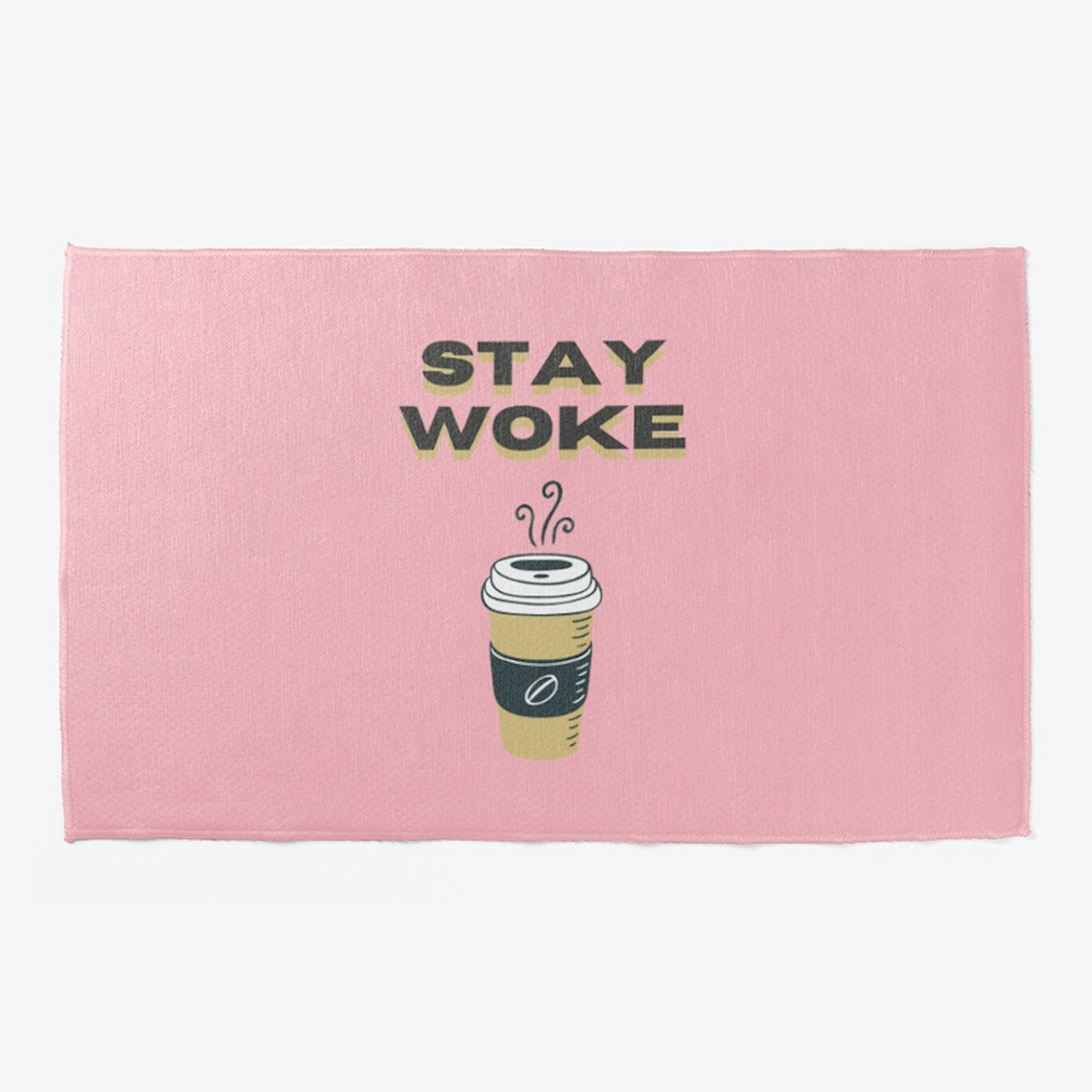 Stay Woke Coffee V2