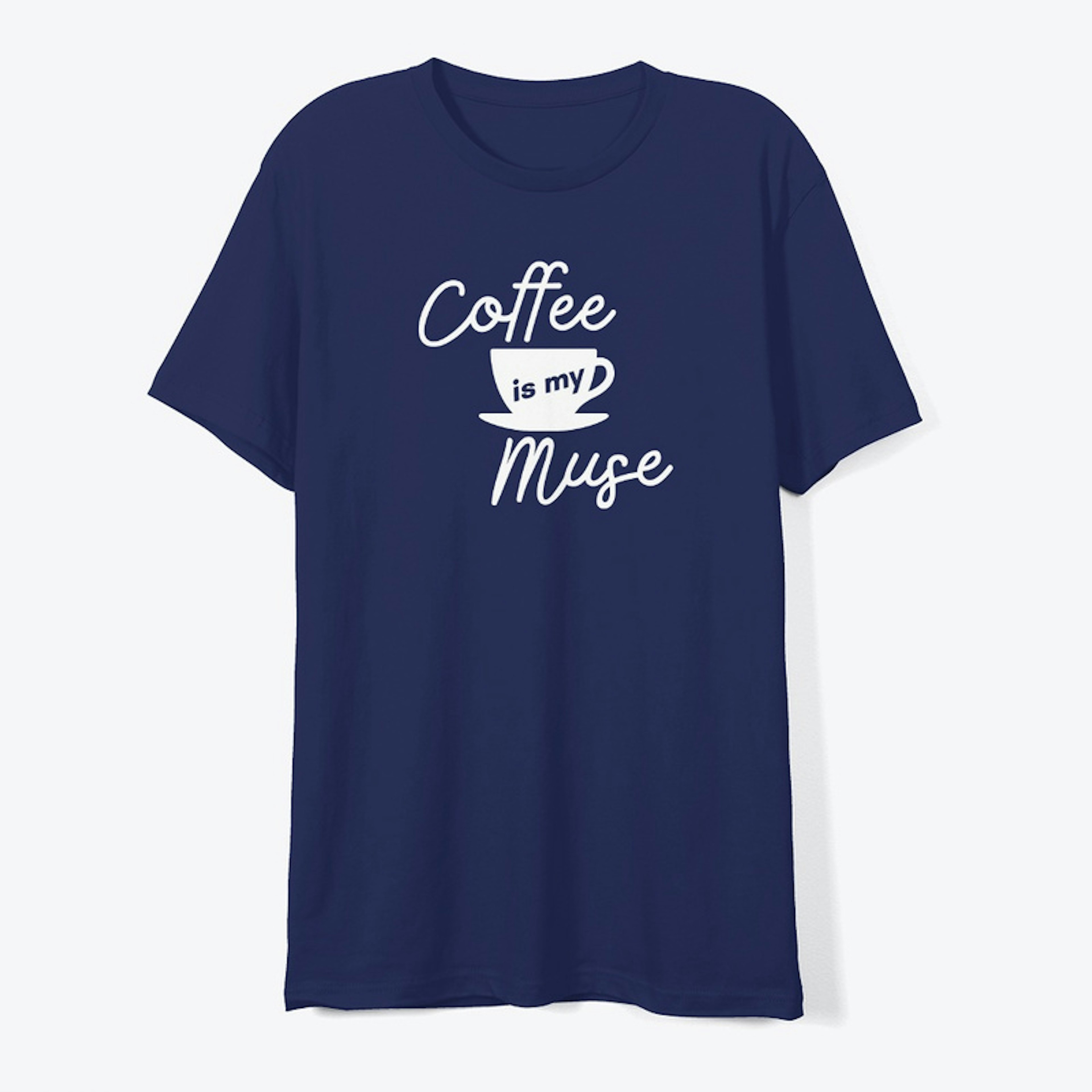 Coffee is my Muse (white)