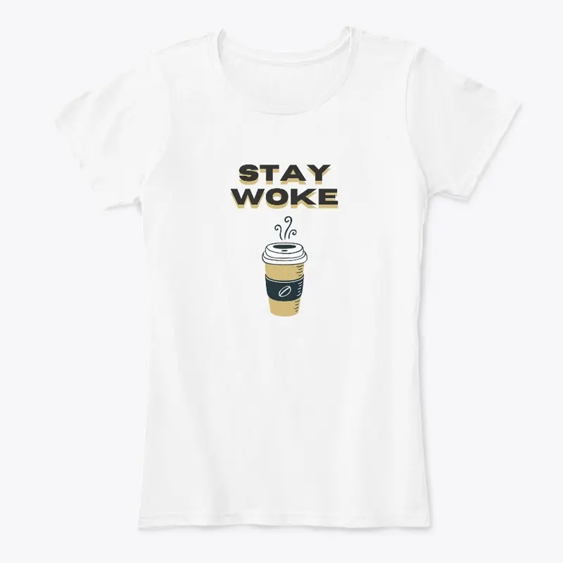 Stay Woke Coffee V2